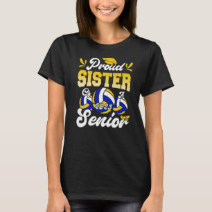 Proud Sister of a 2023 Volleyball Senior 2023 Grad T-Shirt