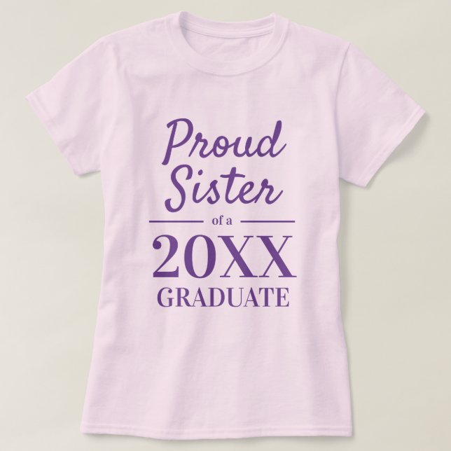 Proud sister of a 2025 graduate graduation party T-Shirt (Design Front)