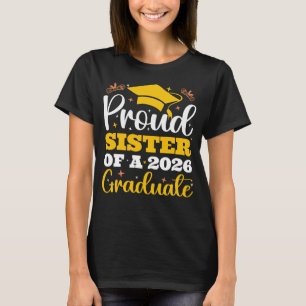 Proud Sister Of A 2026 Personalised Graduation T-Shirt