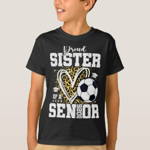 Proud Sister Of A 2026 Senior Soccer Graduation Le T-Shirt