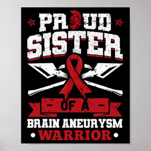 Proud Sister Of A Brain Aneurysm Warrior Burgundy Poster