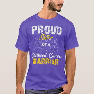 Proud Sister Of A Childhood Cancer Warrior Awarene T-Shirt