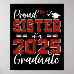Proud Sister Of A Cl Of 2025 Graduate Senior Gradu Poster