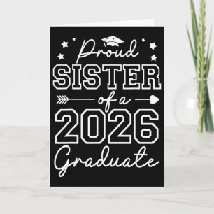 Proud Sister Of A Cl Of 2026 Graduate Senior Gradu Card