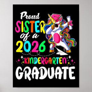 Proud sister of a class of 2026 pre-k graduate poster