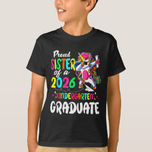 Proud sister of a class of 2026 pre-k graduate T-Shirt