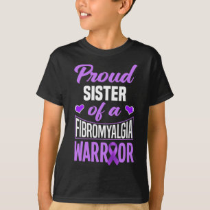 Proud Sister Of A Fibromyalgia Warrior  T-Shirt