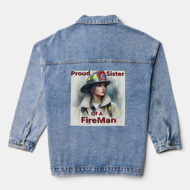 Proud Sister Of A FireFighter Hesitancy Denim Jacket (Back)