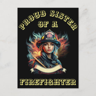 Proud Sister Of A FireFighter imagination W Postcard