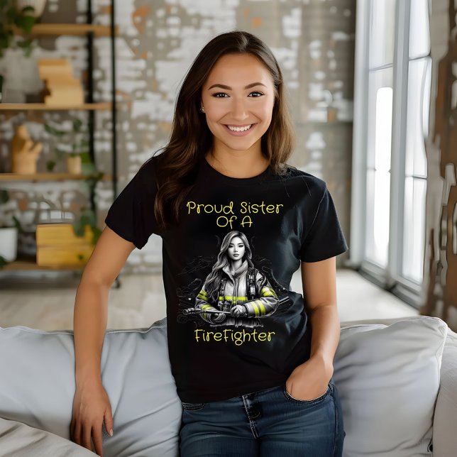Proud Sister Of A FireFighter T-Shirt (Creator Uploaded)