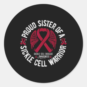 Proud Sister Of A Sickle Cell Warrior Scd Awarenes Classic Round Sticker