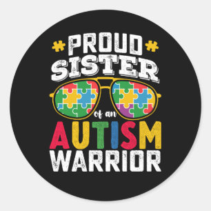Proud Sister Of An Autism Warrior Family Classic Round Sticker