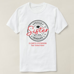 Proud Sister of the graduate family matching  T-Shirt