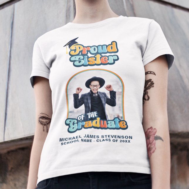 Proud Sister of the graduate photo groovy retro  T-Shirt (Creator Uploaded)