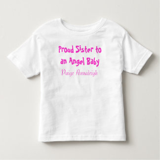 Proud Sister to an Angel Baby Toddler T-Shirt