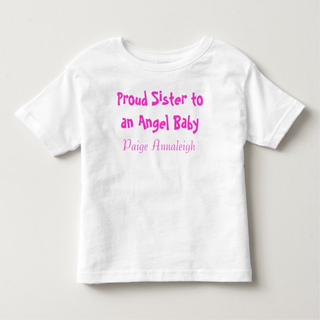 Proud Sister to an Angel Baby Toddler T-Shirt (Front)