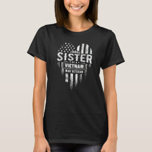 Proud Sister Vietnam Vet Brother Veterans Day Amer T-Shirt