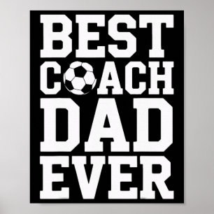 Proud Soccer Coach Best Coach Dad Ever Game Mentor Poster