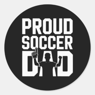 Proud Soccer Dad Cheerful Fan For Fathers _1  Classic Round Sticker