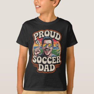 Proud Soccer Dad Cheerful Fan For Fathers T-Shirt