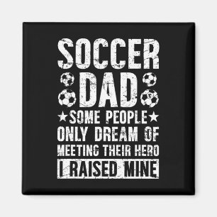 Proud Soccer Dad Of A Soccer Player Dad Soccer Fat Magnet