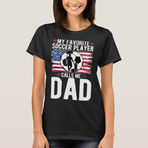 Proud Soccer Dad Of A Soccer Player Father T-Shirt