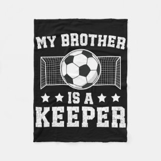 Proud Soccer Keeper Brother Of A Soccer Goalkeeper Fleece Blanket