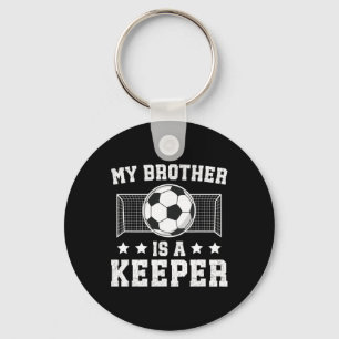 Proud Soccer Keeper Brother Of A Soccer Goalkeeper Key Ring