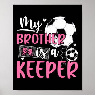 Proud Soccer Keeper Sister Of A Soccer Goalkeeper  Poster