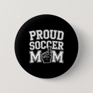 Proud Soccer Mom Cheerful Fan Support For Moms _2 6 Cm Round Badge