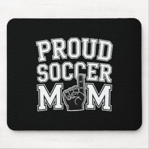 Proud Soccer Mum Cheerful Fan Support For Moms _2  Mouse Pad