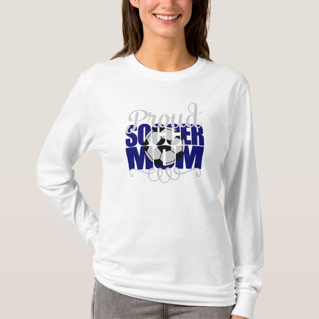 Proud Soccer Mum with Blue letters T-Shirt (Front)