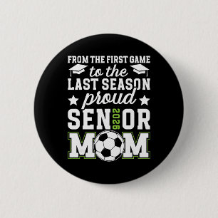 Proud Soccer Senior Mom 2026 Soccer Senior Mama 20 6 Cm Round Badge