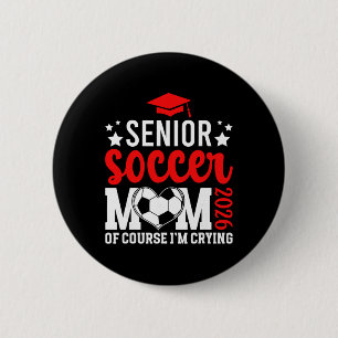 Proud Soccer Senior Mom 2026 Soccer Senior Mother  6 Cm Round Badge