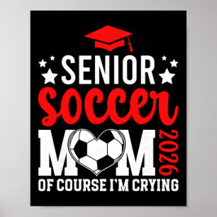 Proud Soccer Senior Mom 2026 Soccer Senior Mother Poster