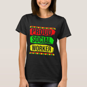Proud Social Worker Black History Month Pride Afri T-Shirt