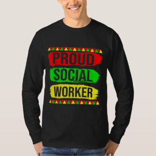 Proud Social Worker Black History Month Pride Afri T-Shirt