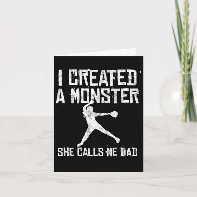 Proud Softll Dad - I Created A Monster She Calls M Card (Front)