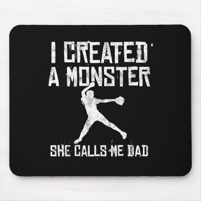 Proud Softll Dad - I Created A Monster She Calls M Mouse Pad (Front)