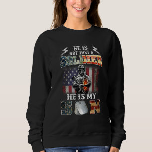Proud Soldier Army Parents Mum Dad He Is My Son Fl Sweatshirt