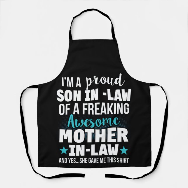 Proud Son-In-Law Of A Freaking Mother-In-Law Apron (Front)