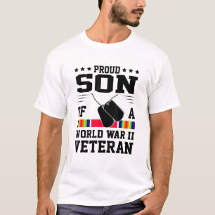 Proud Son Of WWII World War 2 Veteran T-Shirt