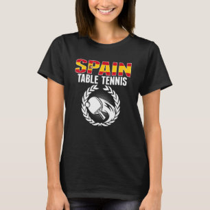 Proud Spain Table Tennis   Spanish Ping Pong Suppo T-Shirt