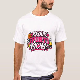 Proud Sports Mum T-Shirt