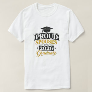 Proud Spouses of a 2026 Graduate T-Shirt