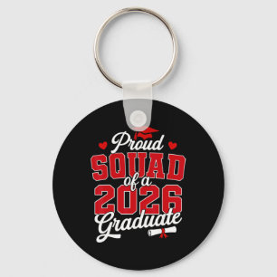 Proud Squad Of A Cl Of 2026 Graduate Senior Gradua Key Ring