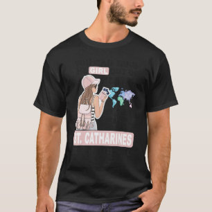 Proud St Catharines Girl Cool Girl from St Cathar T-Shirt