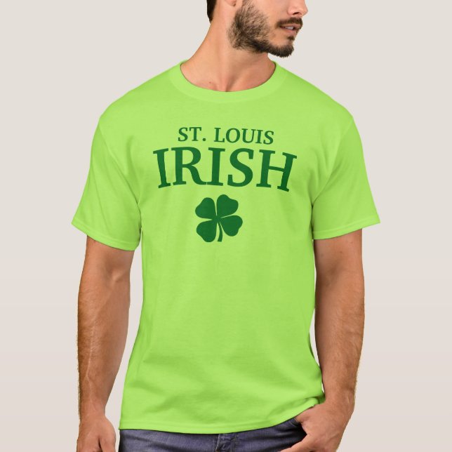 Proud ST. LOUIS IRISH! St Patrick's Day T-Shirt (Front)