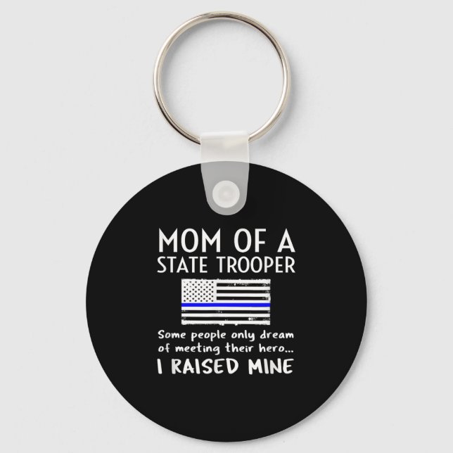 Proud State Trooper Mom Mother Thin Blue Line Amer Key Ring (Front)