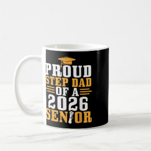 Proud Step Dad 2026 Senior Graduation Diploma Son  Coffee Mug